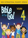 Bible on the Go, Volume 4 (MP3): The Story of Isaac and Rebecca; The Story of Jacob (Genesis 24-25, 27-29)